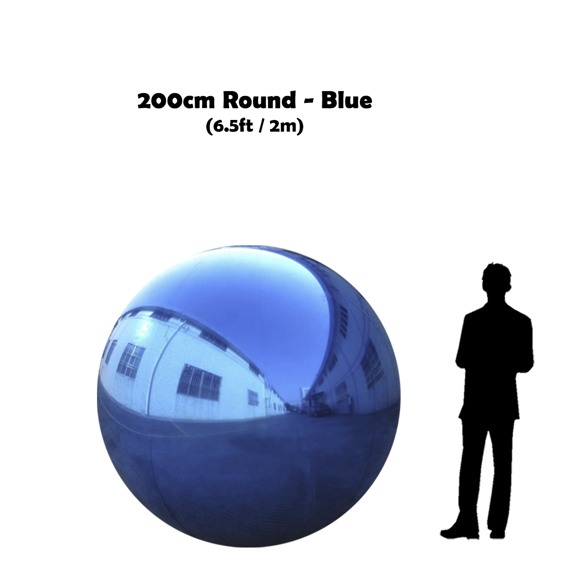 200 cm Big Blue ball beside 5'10 guy silhouette 