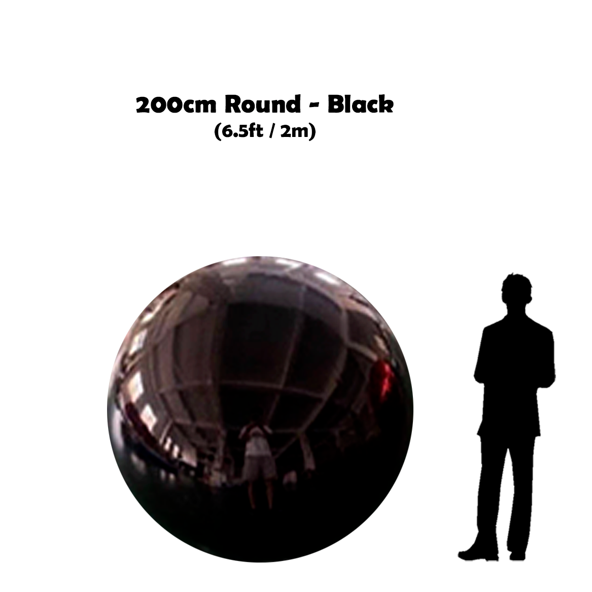 200 cm Big Black ball beside 5'10 guy silhouette 