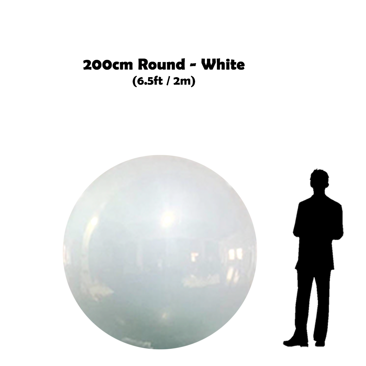 200  cm Big White ball beside 5'10 guy silhouette 