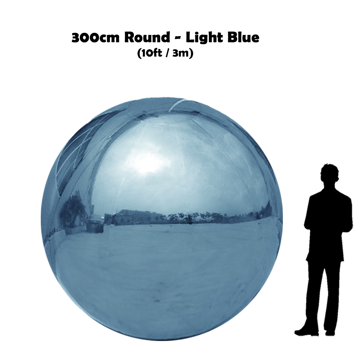 300 cm Big light blue ball beside 5'10 guy silhouette 